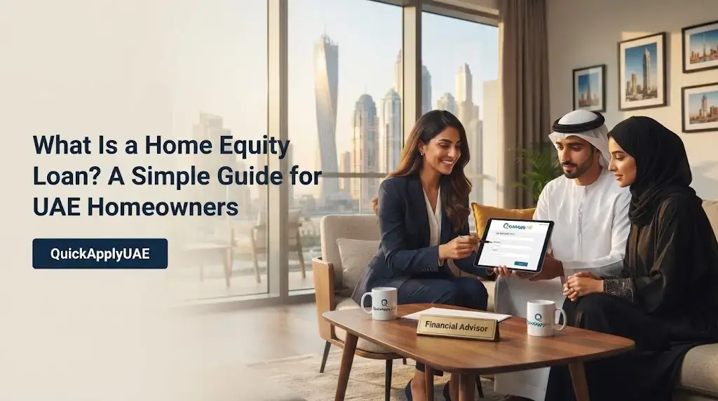 home Equity Loan in UAE - Dubai skyline with locals and loan documents and representing QuickApplyUAE financial services